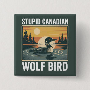Chapa Cuadrada Lobo canadiense estúpido ave sarcástico animal 