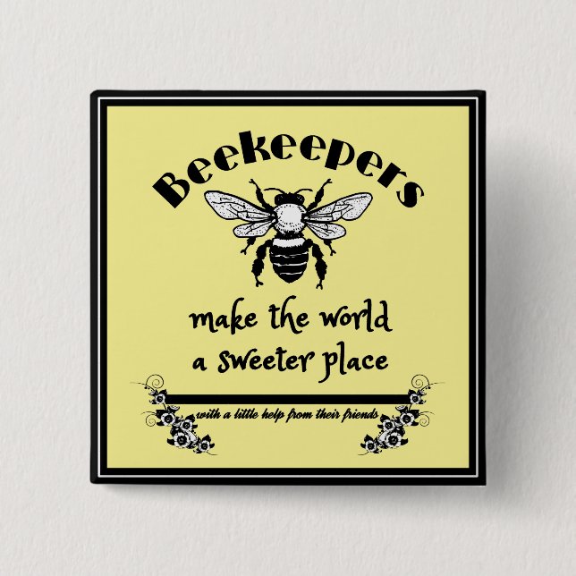 Chapa Cuadrada Los apicultores hacen del mundo un lugar más dulce (Anverso)