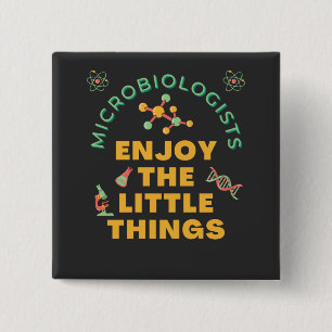 Chapa Cuadrada Los Microbiólogos Disfrutan Las Pequeñas Cosas