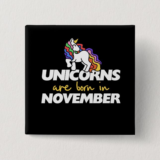 Chapa Cuadrada Los unicornios nacen en noviembre (Anverso)