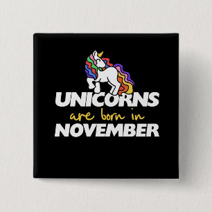 Chapa Cuadrada Los unicornios nacen en noviembre