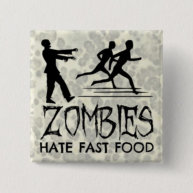 Chapa Cuadrada Los zombies odian la comida rápida (Anverso)