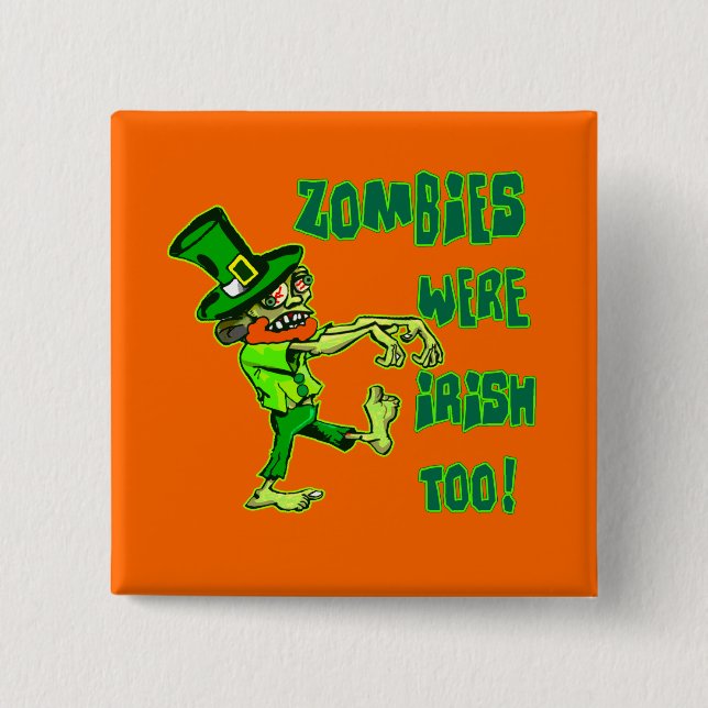Chapa Cuadrada ¡Los zombis eran irlandeses también! (Anverso)