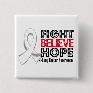 Chapa Cuadrada Lucha contra la esperanza de creer - Cáncer de pul
