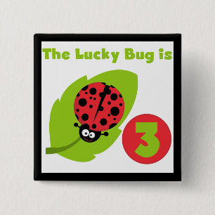Chapa Cuadrada Lucky Bug 3 Birthday T camisetas y regalos