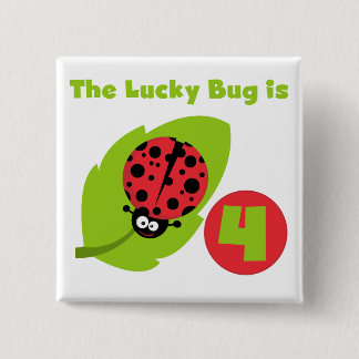 Chapa Cuadrada Lucky Bug 4º Camisetas de cumpleaños y regalos