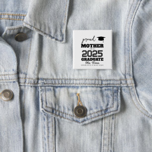 Chapa Cuadrada Madre orgullosa personalizada de un graduado 2025