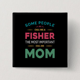 Chapa Cuadrada Madre Regalo, algunas personas me llaman Fisher Mo