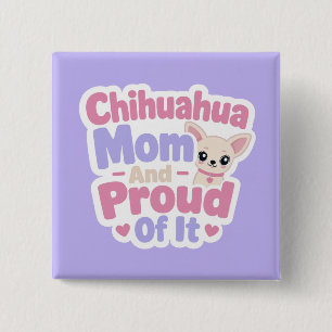 Chapa Cuadrada Mamá de Chihuahua, Perro Pequeño con Gran Personal
