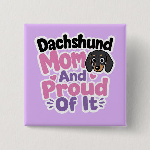 Chapa Cuadrada Mamá de Dachshund y Orgullosa de Serlo
