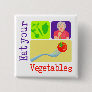 Chapa Cuadrada Mamá dice, come tus verduras