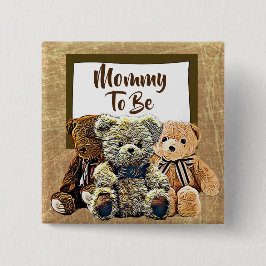 Chapa Cuadrada Mamá para ser Teddy Bear Baby Shower