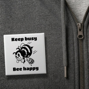 Chapa Cuadrada Mantén Ocupado Sé Feliz Abeja Ocupada Dibujo Anima