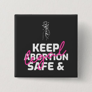 Chapa Cuadrada Mantener El Aborto Seguro Y Legal