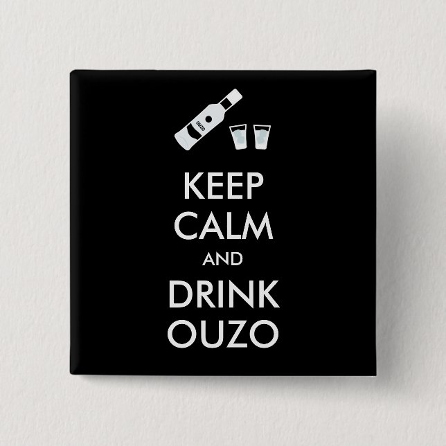 Chapa Cuadrada Mantenga la calma y beba Ouzo (Anverso)