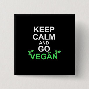 Chapa Cuadrada Mantenga la calma y vaya a Vegan