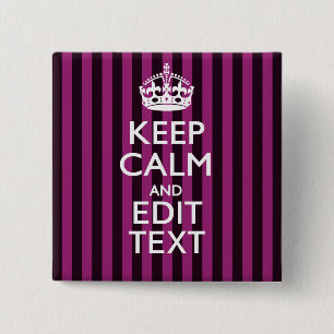 Chapa Cuadrada Mantengan la calma en su texto Fuchsia Stripes
