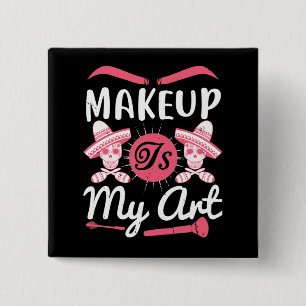 Chapa Cuadrada Maquillaje - El Maquillaje Es Mi Arte