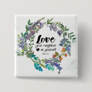 Chapa Cuadrada Marca 12:31 Ama a tu vecino como flores