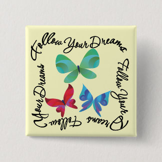Chapa Cuadrada Mariposa - siga sus sueños