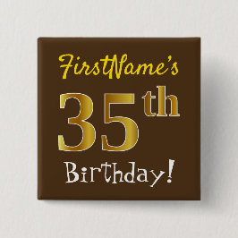 Chapa Cuadrada Marrón, Faux Gold 35th Birthday, con nombre person