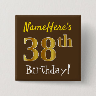 Chapa Cuadrada Marrón, Faux Gold 38th Birthday, con nombre person