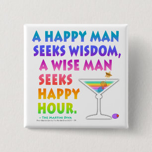 Chapa Cuadrada MARTINI ZEN: El hombre sabio busca la hora feliz B