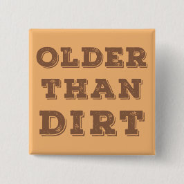 Chapa Cuadrada Más viejo que sucio