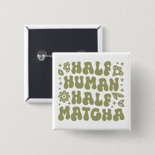 Chapa Cuadrada Matcha latte citas divertidas estéticas florales v