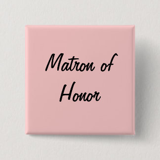 Chapa Cuadrada Matrón de honor
