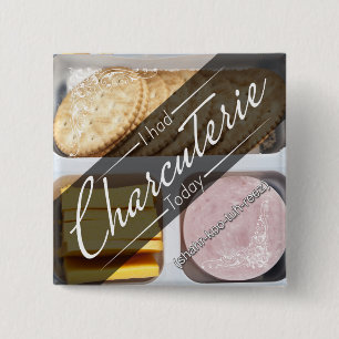 Chapa Cuadrada MBMBAM - Tenía el charcuterie hoy abotonar