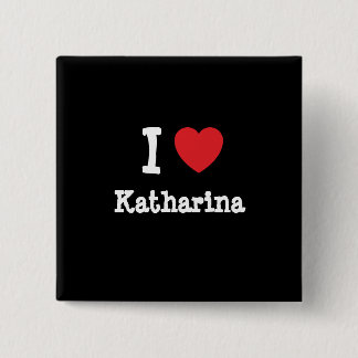 Chapa Cuadrada Me encanta la camiseta del corazón de Katarina