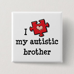 Chapa Cuadrada Me Encanta Mi Hermano Autista Pin De Conciencia