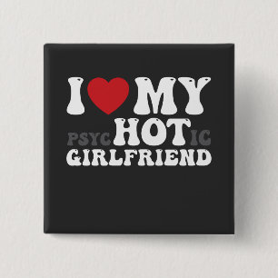 Chapa Cuadrada Me encanta mi novia psicótica divertida I Heart