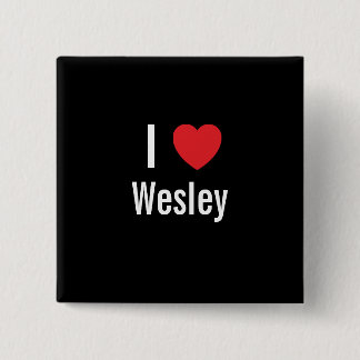 Chapa Cuadrada Me encanta Wesley