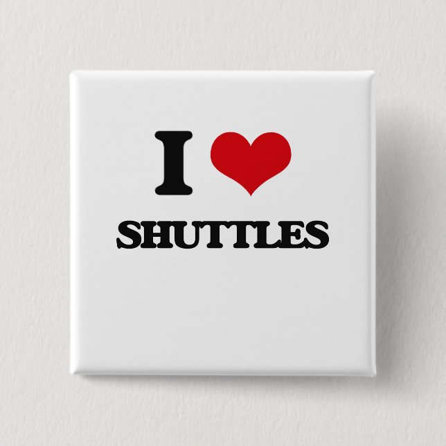 Chapa Cuadrada Me encantan los Shuttles (Anverso)