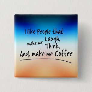 Chapa Cuadrada Me gusta la gente que me hace...