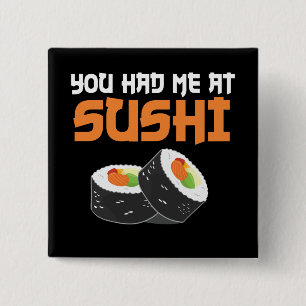Chapa Cuadrada Me Tenías En Sushi - Amantes Del Sushi