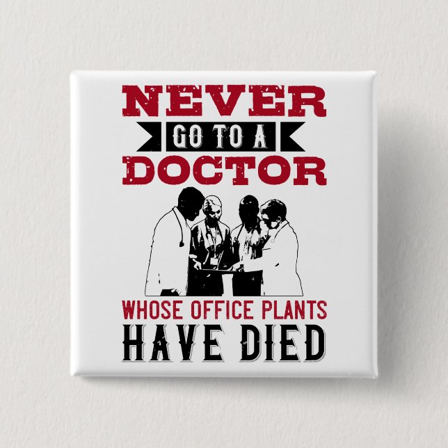 Chapa Cuadrada Medicine -Avoid Doctors With Dead Plants (Anverso)