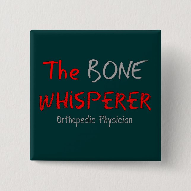 Chapa Cuadrada Médico ortopédico "el Whisperer del hueso " (Anverso)