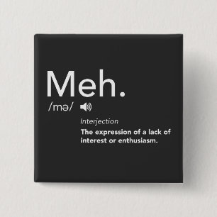 Chapa Cuadrada Meh Defining Shirt Funny Meme Definitions Meh