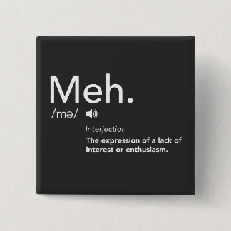 Chapa Cuadrada Meh Defining Shirt Funny Meme Definitions Meh