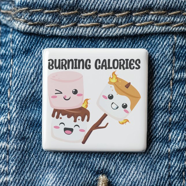 Chapa Cuadrada Meme del malvavisco de calorías en llamas (Burning calories  never tasted so good. )