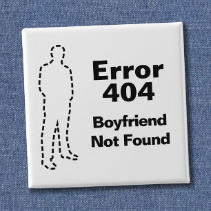 Chapa Cuadrada Mensaje Divertido de Error 404 - Novio No Encontra