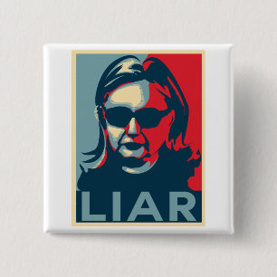 Chapa Cuadrada Mentiroso Anti-Hillary Clinton