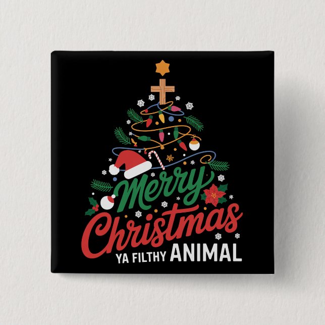 Chapa Cuadrada Merry Christmas Ya Filthy Animal Funny Xmas Family (Anverso)