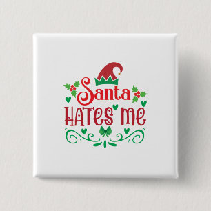 Chapa Cuadrada Merry Xmas Santa Hates Me