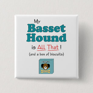 Chapa Cuadrada ¡Mi Basset Hound es todo el eso!