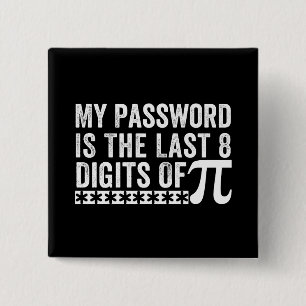 Chapa Cuadrada Mi Contraseña Es Los Últimos 8 Dígitos Del Día
