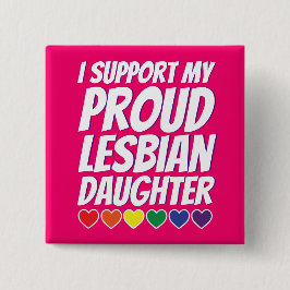 Chapa Cuadrada Mi hija lesbiana orgullosa